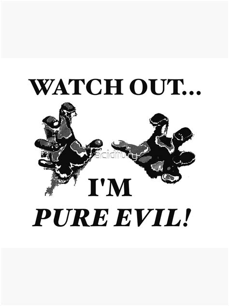 Pure Evil Stickermagnetetc Poster For Sale By Acidfury Redbubble