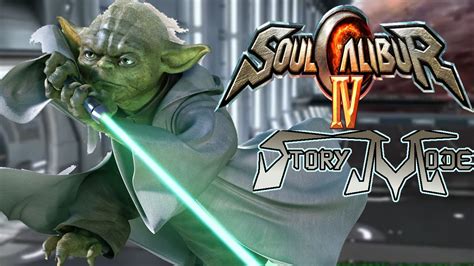 Soul Calibur Iv Story Mode With Yoda Youtube