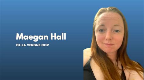 Maegan Hall Instagram Husband And Affairs La Vergne Officer Details