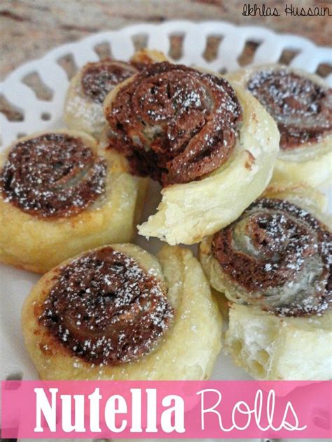 Nutella Rolls The Whimsical Whims Of Ikhlas Hussain Recipe