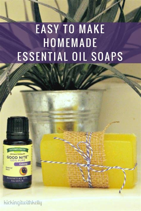 Easy To Make Homemade Essential Oil Soaps Kicking It With Kelly