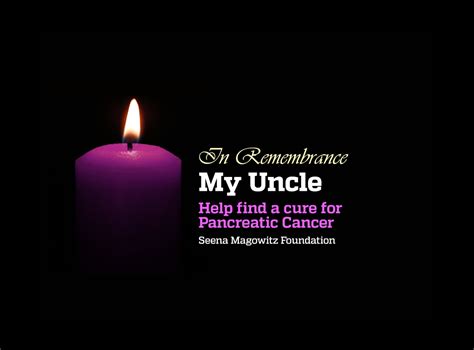In Memory Of My Uncle Who Lost The Battle To Pancreatic Cancer