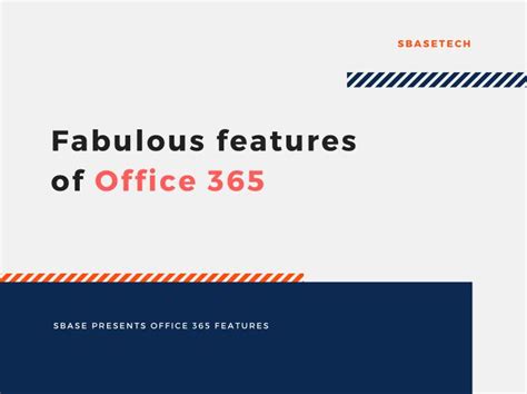 Ppt Features Of Office 365 Powerpoint Presentation Free Download