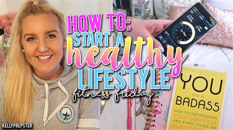How To Start A Healthy Lifestyle My 10 Tips Fitness Friday