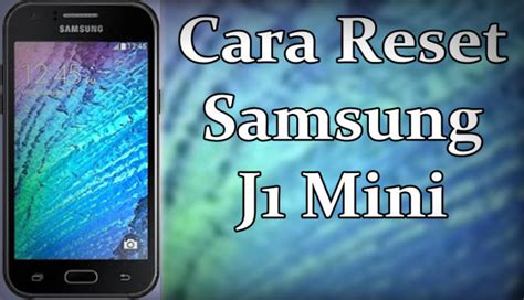 Maybe you would like to learn more about one of these? 3 Cara Reset Samsung J1, J2, J3, J4 (Prime Pro Plus ...