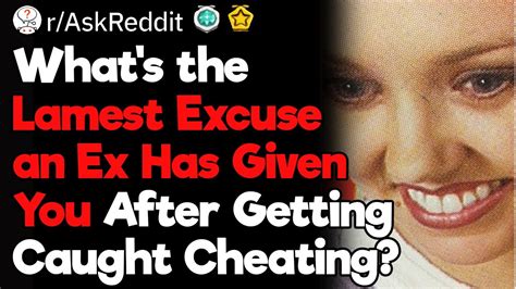 Caught Cheating Lamest Excuse Ever Youtube