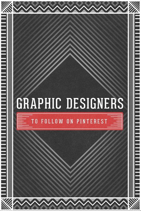 Graphic Designers Guide To Follow On Pinterest By The Graphics Arts