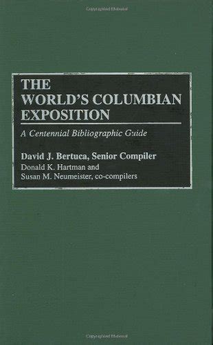 『the Worlds Columbian Exposition A Centennial Bibliographic 読書メーター