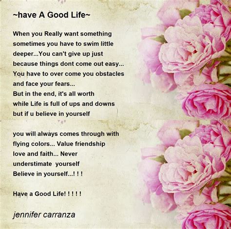 ~have A Good Life~ Poem by jennifer carranza - Poem Hunter