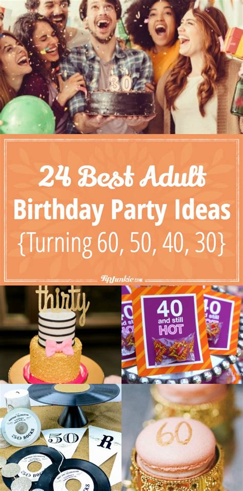 24 Best Adult Birthday Party Ideas {turning 60 50 40 30} Tip Junkie