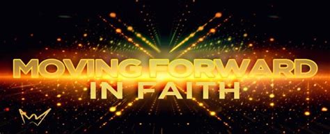 Moving Forward In Faith 11am Without Limits Christian Center