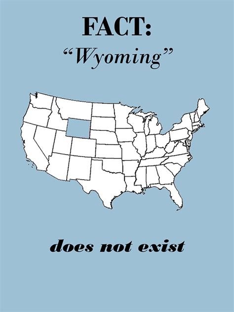 Wyoming Does Not Exist T Shirt By Stanruskin Redbubble