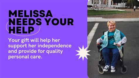 Fundraiser By Melissa M Support Melissas Independence