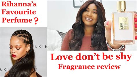 Kilian Love Dont Be Shy Unboxing Fragrance Review Rihannas Secret