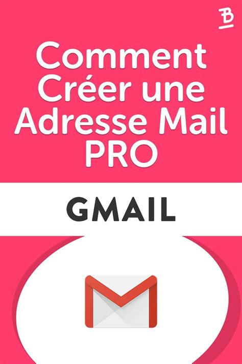Comment Créer Une Adresse Mail Professionnelle Gmail En 5min