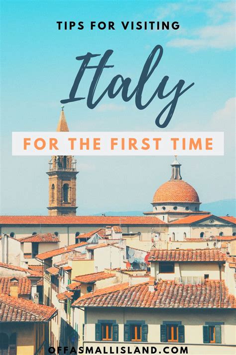 Tips For Visiting Italy For The First Time Italy Travel Visit Italy