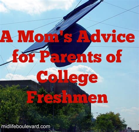 A Mom's Advice for Parents of College Freshmen | Freshman college, College mom, College parents