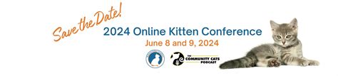 2024 Online Kitten Conference National Kitten Coalition