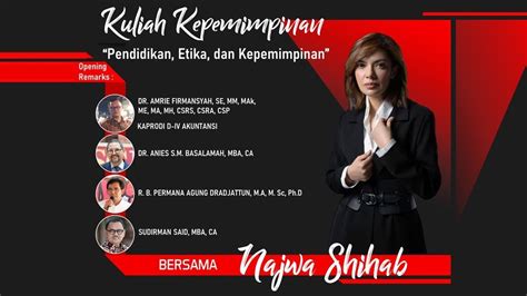 Kuliah Kepemimpinan Pendidikan Etika Dan Kepemimpinan Bersama Najwa Shihab Youtube