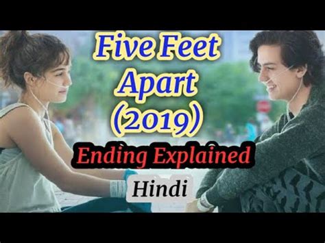 It was a really good movie for such a small budget. Five Feet Apart (2019) Ending Explained In Hindi | Based ...