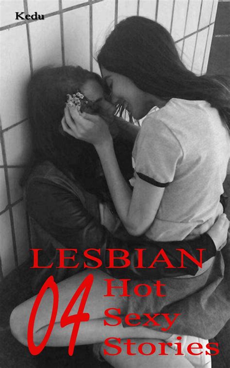 Lesbian Girls Hot Sexy Stories By Kedu Books Goodreads