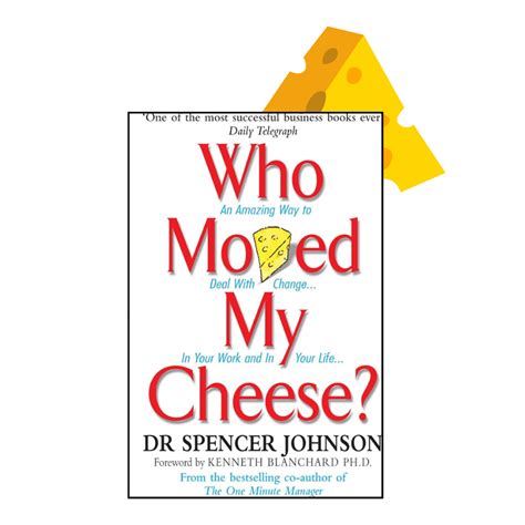 6 Valuable Lessons Learned From The Book “who Moved My Cheese” Hubpages