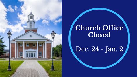 Church Office Closed Long Hill Chapel