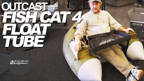 The outcast fish cat 4 lcs float tube is the best selling float tube in the united states and for good reason. Outcast Fish Cat 4 Float Tube: Unboxing & Overview - YouTube