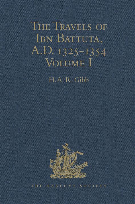 The Travels Of Ibn Battuta Ad 13251354 Taylor And Francis Group