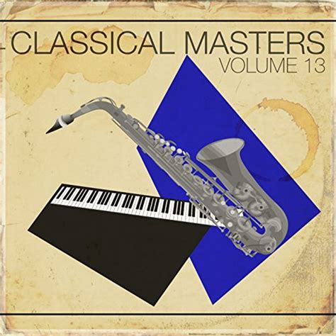 Play Classical Masters Vol 13 By Various Soloists Various Conductors
