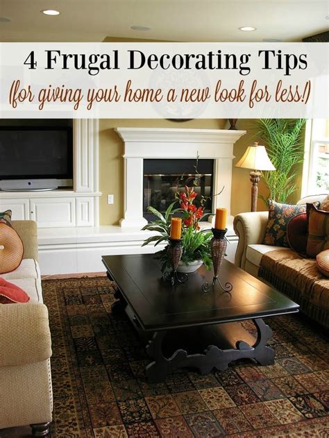 4 Frugal Decorating Tips Give Your Home A Makeover For Less