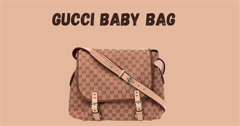 Gucci Baby Bags Stylish And Practical Accessory