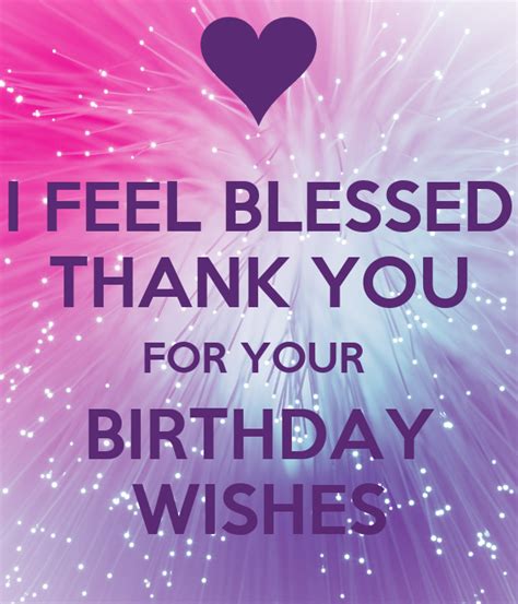 I Feel Blessed Thank You For Your Birthday Wishes Poster