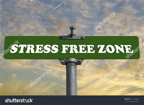 Stress Free Zone Road Sign Stock Illustration 117394384 | Shutterstock