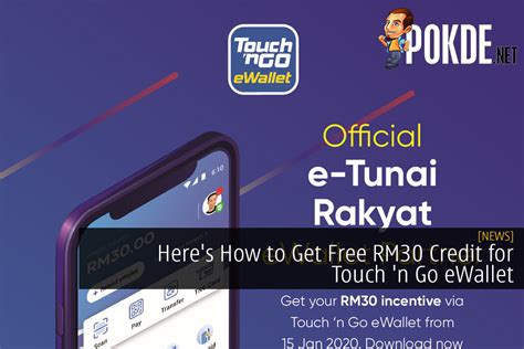 Heres How To Get Free Rm30 Credit For Touch N Go Ewallet Pokdenet