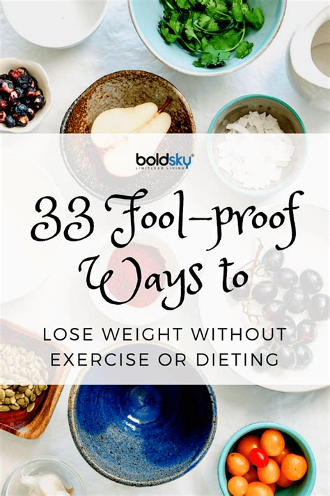 33 Fool Proof Ways To Lose Weight Without Exercise Or Dieting