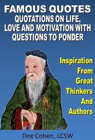 Quotes about overcoming challenges in life. Famous Quotes: Inspirational Quotations on Life, Love, Work, Truth and Motivation With Questions ...