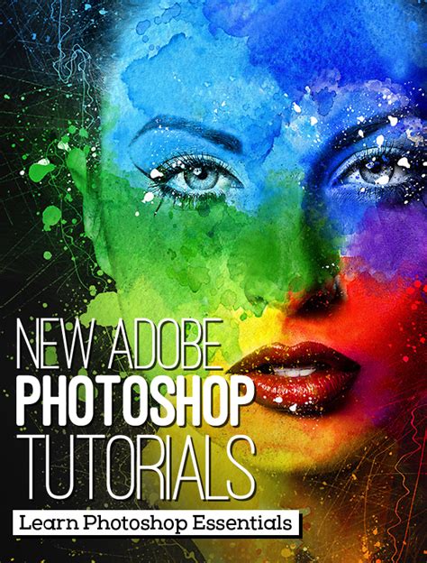26 New Adobe Photoshop Tutorials To Learn Photoshop Essentials