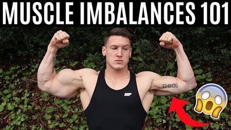 How To Fix Uneven Muscles Muscle Imbalances 101