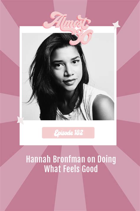 Hannah Bronfman On Almost 30 Feelings Podcasts Feel Good