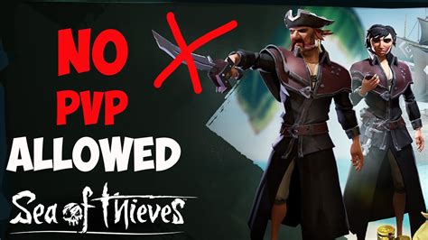 Safer Seas Pve Only Servers In Sea Of Thieves Youtube