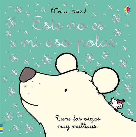 Tipos Infames · Este No Es Mi Oso Polar · Watt Fiona Usborne 978 1