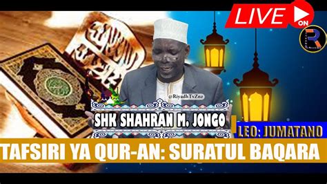 Live 🔴shkh Shahrani Tafsiri Ya Qur Ani Suratul Baqara Youtube