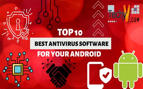 Top 10 Best Antivirus Software For Your Android