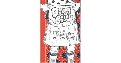 Dough Belly By Therese Kelley