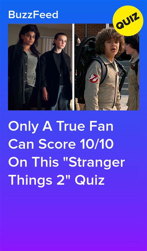 Only A True Fan Can Score 1010 On This Stranger Things 2 Quiz