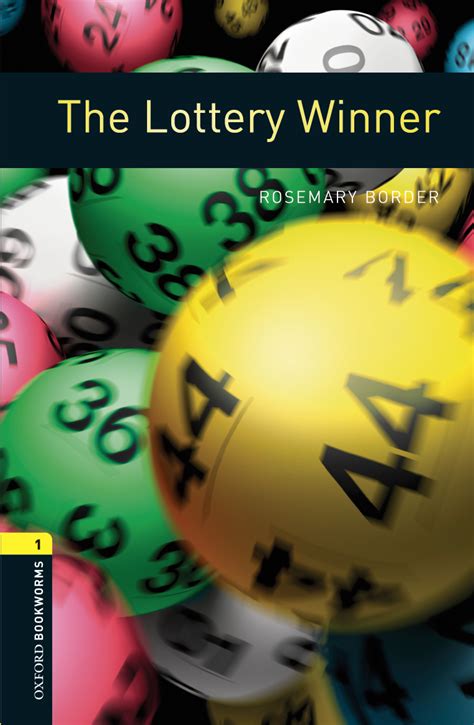 The Lottery Winner Oxford Graded Readers