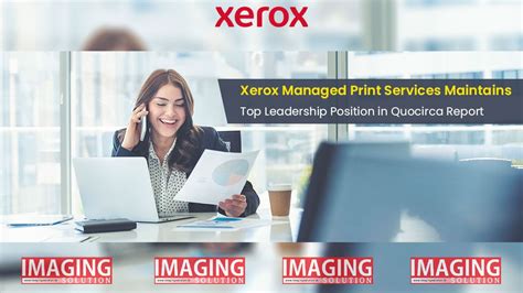 Xerox Managed Print Services Maintains Top Leadership Position In Quocirca Report Imaging Solution