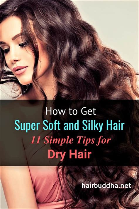 How To Get Super Soft And Silky Hair 11 Tips For Dry Hair Hair Buddha