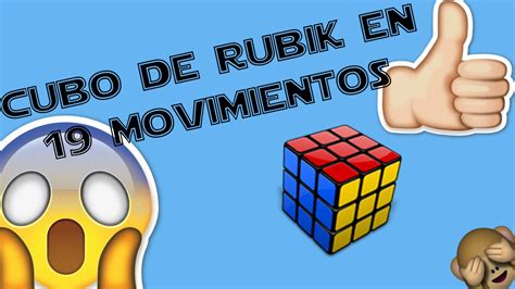Como Resolver El Cubo De Rubik En 19 Movimientos Youtube